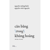Sách Cân Bằng Trong Khủng Hoảng - Nguyễn Tường Bách, Nguyễn Vĩnh Nguyên