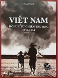 sách Việt Nam Hồi Ức Từ Chiến Trường 1946-1954 - J. P. Dannaud