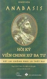 Anabasis - Hồi Ký Viễn Chinh Xứ Ba Tư (Bìa mềm) - Xenophon