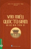 Sách Văn Miếu Quốc Tử Giám Và 82 Bia Tiến Sĩ - PGS.TS. Ngô Đức Thọ