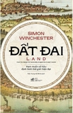 Sách Đất Đai - Ham Muốn Sở Hữu Định Hình Thế Giới Hiện Đại (Bìa Cứng) Simon Winchester