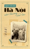 Sách Hà Nội Nhớ Thương Của Tôi - Quan Thế Dân     