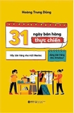 Sách 31 Ngày Bán Hàng Thực Chiến - Hoàng Trung Dũng