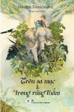  Trên Sa Mạc Và Trong Rừng Thẳm - Henryk Sienkiewicz