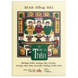 Bộ Sách Những Biểu Tượng Đặc Trưng Trong Văn Hóa Truyền Thống Việt Nam (Bộ 4 tập): Các bộ biểu tượng, Các vị thần, Các linh vật, Các vị tổ  (Đình Hồng Hải)