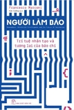 Sách Người Làm Báo - Trí Tuệ Nhân Tạo Và Tương Lai Của Báo Chí - Francesco Marconi