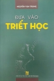Combo (2 Cuốn Sách) Đưa vào triết học + Triết Học Tổng Quát Vấn Đề Triết Học (Nguyễn Văn Trung)