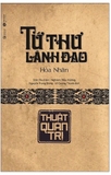 Sách Tứ Thư Lãnh Đạo - Thuật Quản Trị (Bìa Cứng) Hòa Nhân