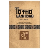 Sách Tứ Thư Lãnh Đạo - Thuật Xử Thế (Bìa Cứng) Hòa Nhân