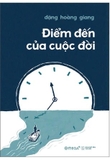 Sách Điểm Đến Cuộc Đời (Đặng Hoàng Giang)