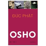 Sách Đức Phật - Cuộc Đời Và Giáo Huấn (Osho)