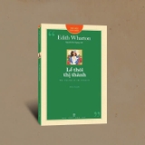 Sách Lề Thói Thị Thành (Edith Wharton)