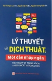 Sách Lý Thuyết Về Dịch Thuật - Một Dẫn Nhập Ngắn của nhiều tác giả