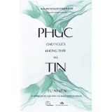 Sách Phúc Cho Người Không Thấy Mà Tin (Ralph Waldo Emerson)
