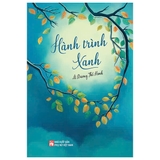 Sách Hành Trình Xanh (Lê Dương Thể Hạnh)