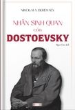 Sách Nhân sinh quan của Dostoevsky - Nikolai Berdyaev
