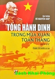 Sách Tổng Hành Dinh Trong Mùa Xuân Toàn Thắng (hồi ức) Đại tướng Võ Nguyên Giáp
