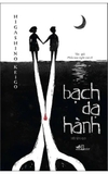 Sách Bạch Dạ Hành - Higashino Keigo
