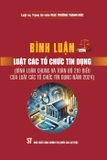 Sách Bình luận luật các tổ chức tín dụng (bình luận chung và toàn bộ 210 điều của luật các tổ chức tín dụng năm 2024) Luật sư Trương Thanh Đức (Trọng tài viên VIAC)