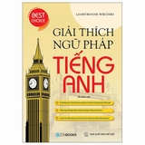 Giải Thích Ngữ Pháp Tiếng Anh - Mai Lan Hương, Hà Thanh Uyên