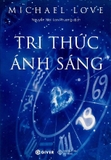 Tri Thức Ánh Sáng - Michael Love