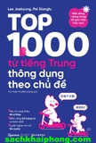 Top 1000 Từ Tiếng Trung Thông Dụng Theo Chủ Đề - Lee Jaekyung, Pei Xianglu