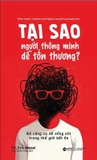Tại Sao Người Thông Minh Dễ Tổn Thương? - Bộ Công Cụ Để Sống Sót Trong Thế Giới Bất Ổn (Eric Maisel)