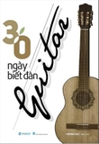 30 Ngày Biết Đàn Guitar - Hoàng Hạc