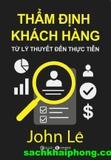 Thẩm Định Khách Hàng - Từ Lý Thuyết Đến Thực Tiễn (John Lê)