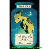  Thời Gian Biểu Ca Đêm - Chung Bora