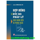  Hợp Đồng Và Rủi Ro Pháp Lý: Cách Nhận Diện Và Phòng Ngừa