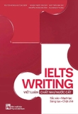 IELTS Writing - Viết Luận Chất Như Nước Cất