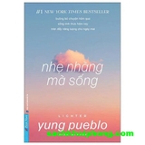 Nhẹ Nhàng Mà Sống - Lighter (Yung Pueblo)