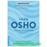 Meditation - The First And Last Freedom - Thiền - Tự Do Đầu Tiên Và Cuối Cùng (Osho)