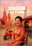 Saigon Love Stories - Nguyen Ngoc Ha