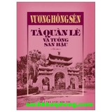 Tả Quân Lê Và Tuồng San Hậu (Bìa Cứng) Vương Hồng Sển