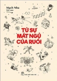 Từ Sự Mất Ngủ Của Ruồi - Mạch Nha