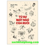 Từ Sự Mất Ngủ Của Ruồi - Mạch Nha