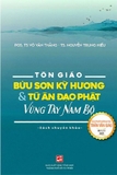 Tôn Giáo - Bửu Sơn Kỳ Hương Và Tứ Ân Đạo Phật Vùng Tây Nam Bộ (PGS. TS. Võ Văn Thắng, TS. Nguyễn Trung Hiếu)