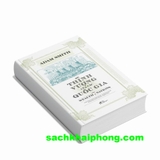 Sự Thịnh Vượng Của Các Quốc Gia - The Wealth Of Nations (Bìa Cứng) Adam Smith