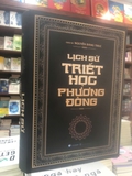 Lịch Sử Triết Học Phương Đông - Nguyễn Đăng Thục (Bìa Cứng)