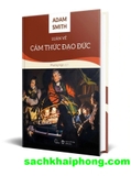 Luận về cảm thức đạo đức (Bìa Cứng) Adam Smith