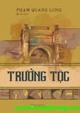 Trưởng Tộc - Phạm Quang Long