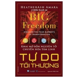 Big Freedom - Tự Do Tối Thượng (Heatherash Amara)