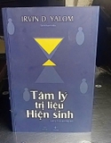 Tâm Lý Trị Liệu Hiện Sinh - Irvin D. Yalom