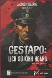 Gestapo - Lịch Sử Kinh Hoàng (Jacques Delarue)