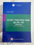 Combo (2 Cuốn Sách) Giáo trình luật thương mại quốc tế (Phần 1, 2) Trường ĐH Luật TP.HCM