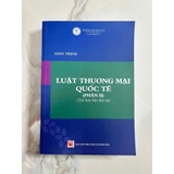 Giáo trình luật thương mại quốc tế – Phần II - Đại học Luật TP. HCM