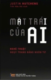 Mặt Trái  Của AI - Nghệ Thuật Ngụy Trang Bằng Ngôn Từ (Justin Hutchens)
