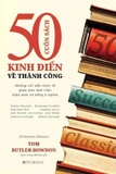 ​​​ 50 Cuốn Sách Kinh Điển Về Thành Công - Tom Butler-Bowdon